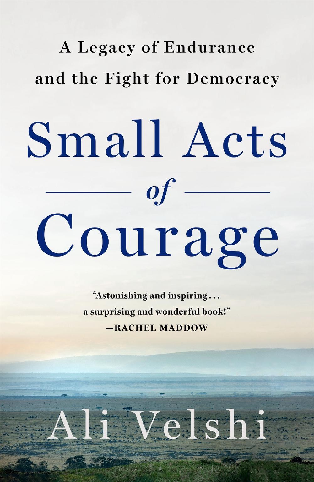 Small Acts of Courage by Ali Velshi - ISBN: 9781250903693
