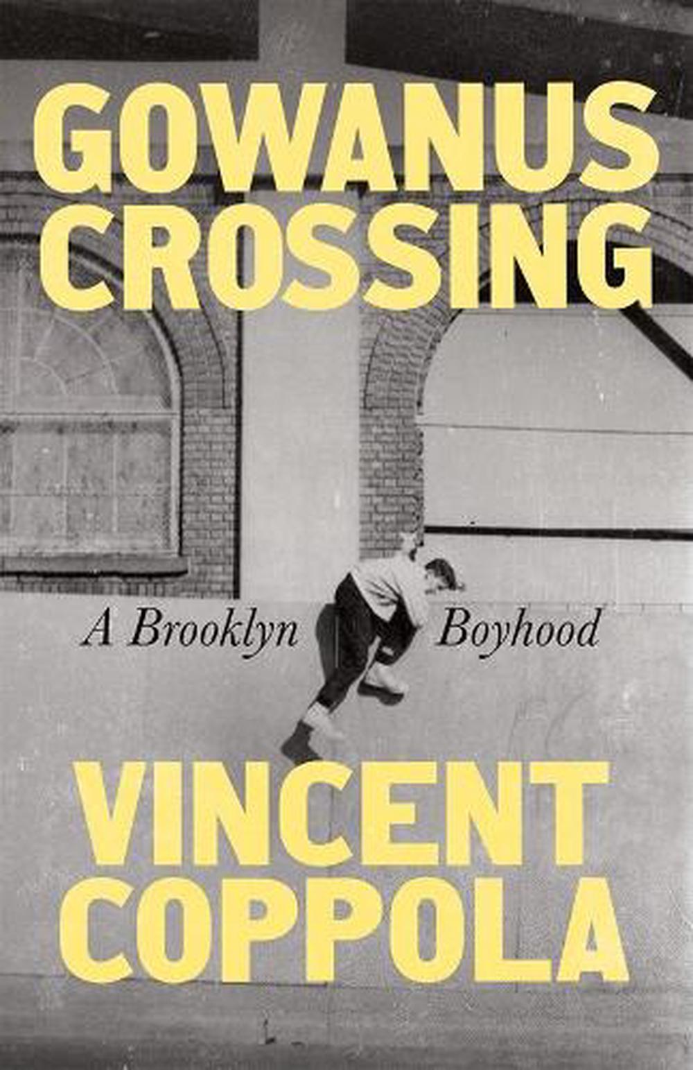 Gowanus Crossing by Vincent Coppola - ISBN: 9781250904126