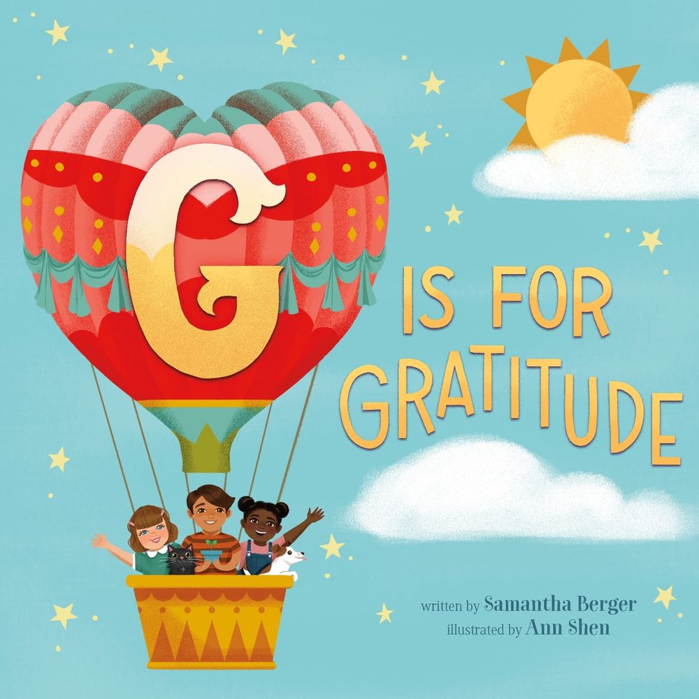 G Is for Gratitude by Samantha Berger - ISBN: 9781250905123