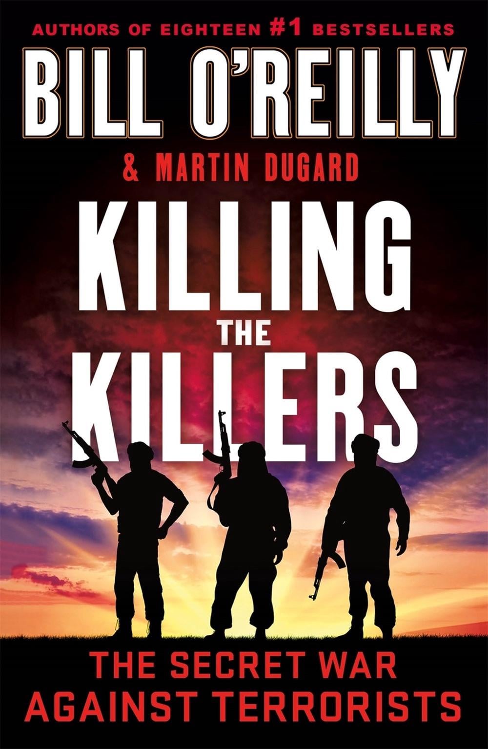 Killing the Killers by Bill O'Reilly - ISBN: 9781250905994