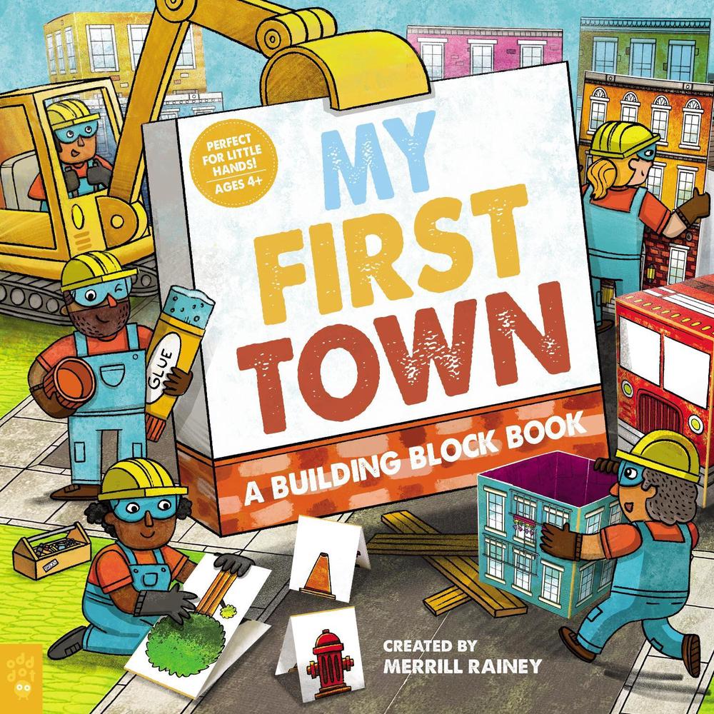 My First Town: A Building Block Book by Merrill Rainey - ISBN: 9781250906861