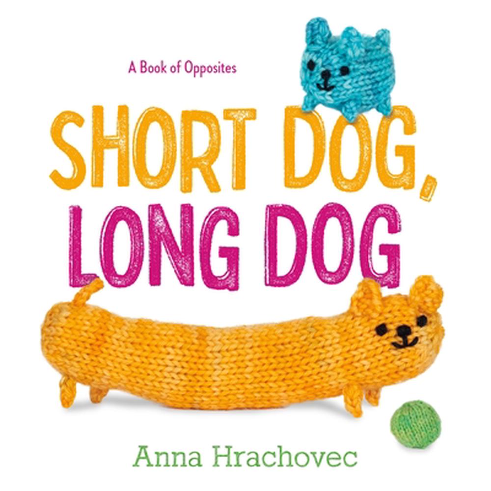Short Dog, Long Dog, 9781250907202
