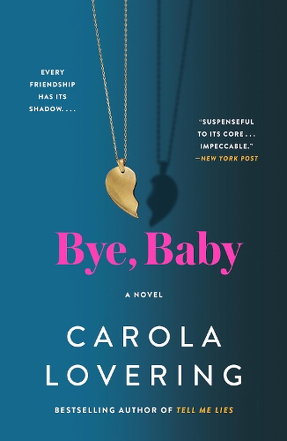 Bye, Baby by Carola Lovering - ISBN: 9781250908117