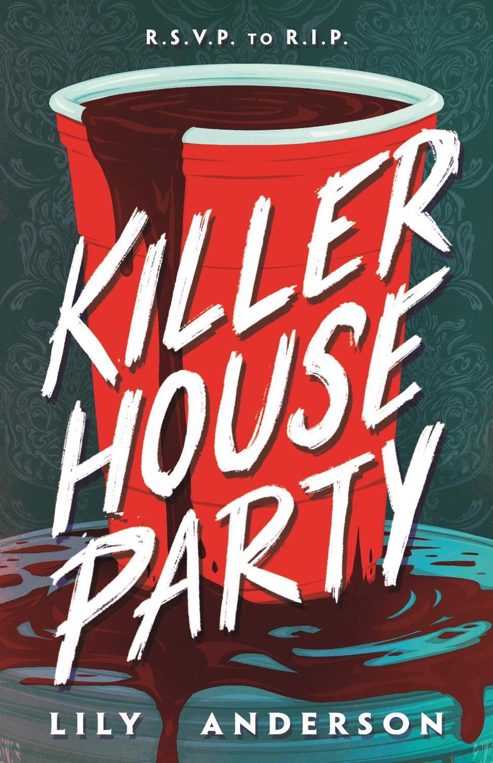 Killer House Party by Lily Anderson - ISBN: 9781250909473