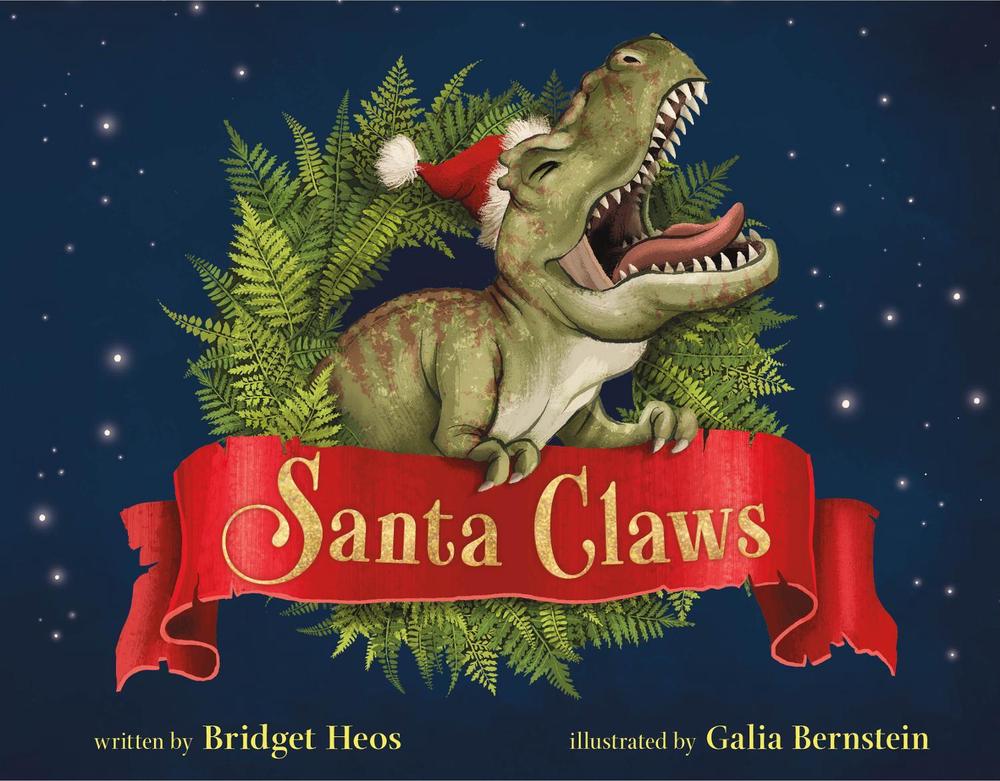 Santa Claws by Bridget Heos - ISBN: 9781250909497