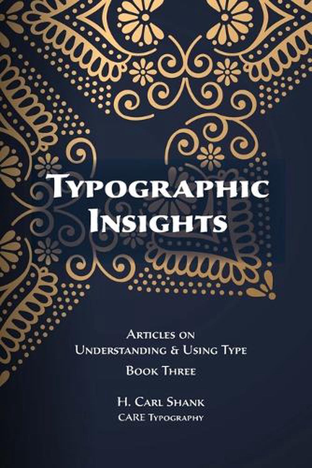 Typographic Insights by Carl Shank, Paperback, 9781257376513 | Buy ...