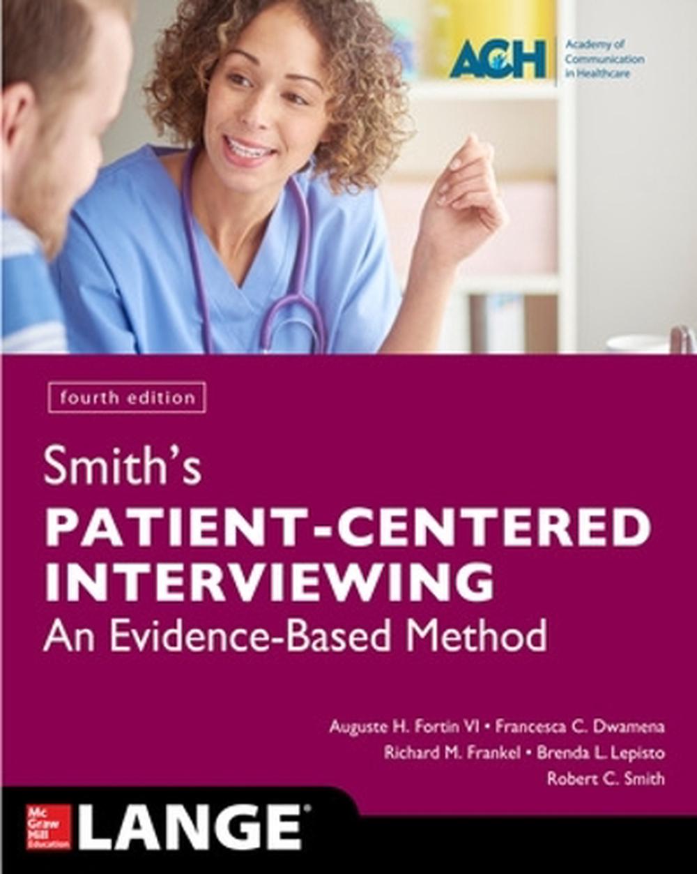 Smith's Patient Centered Interviewing: An Evidence-Based Method, Fourth Edition, 9781259644627