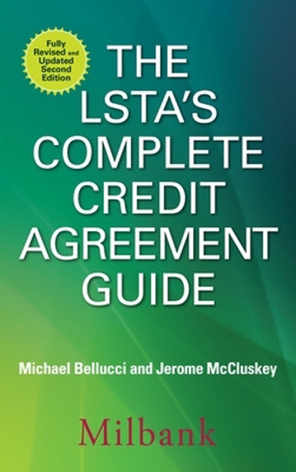The LSTA's Complete Credit Agreement Guide, Second Edition, 9781259644863