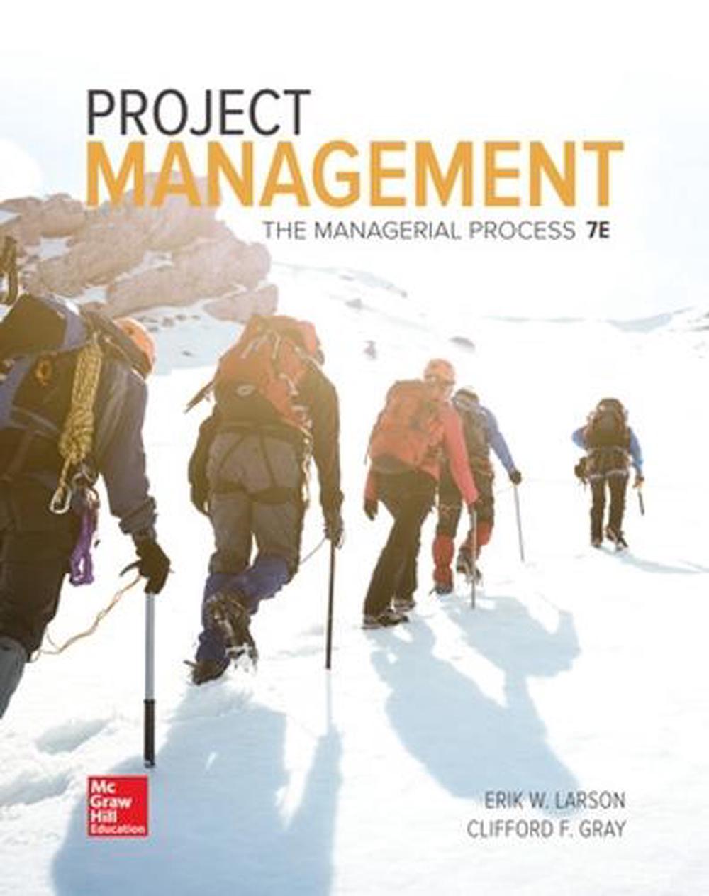 Project Management: The Managerial Process, 7th Edition, 9781259666094