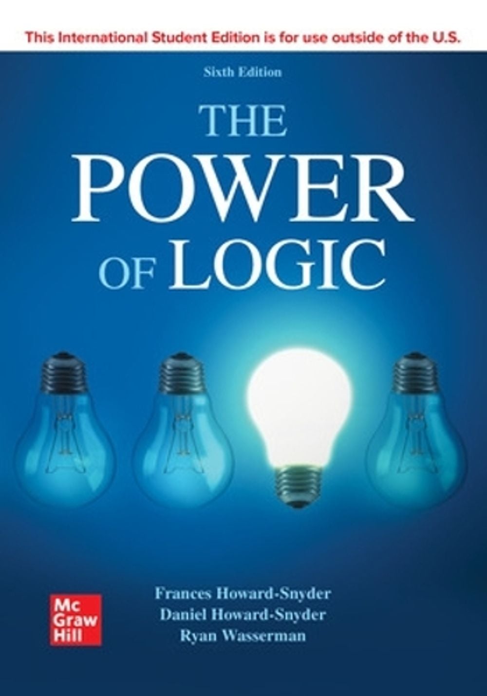 ISE The Power of Logic, 6th Edition by Daniel Howard-Snyder - ISBN: 9781260084658