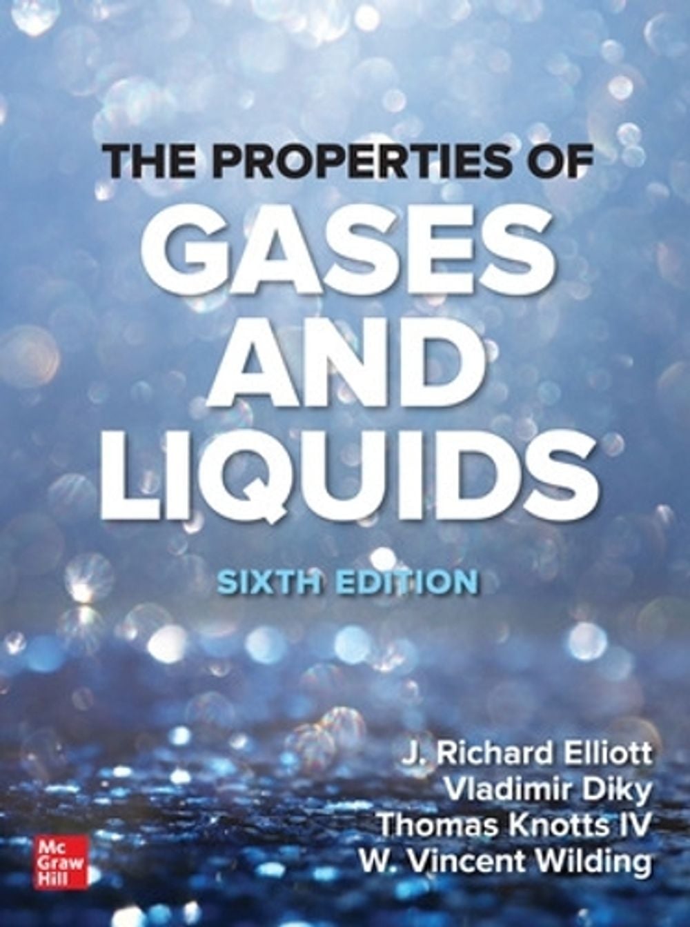 The Properties of Gases and Liquids, Sixth Edition, 6th Edition by J. Richard Elliott - ISBN: 9781260116342