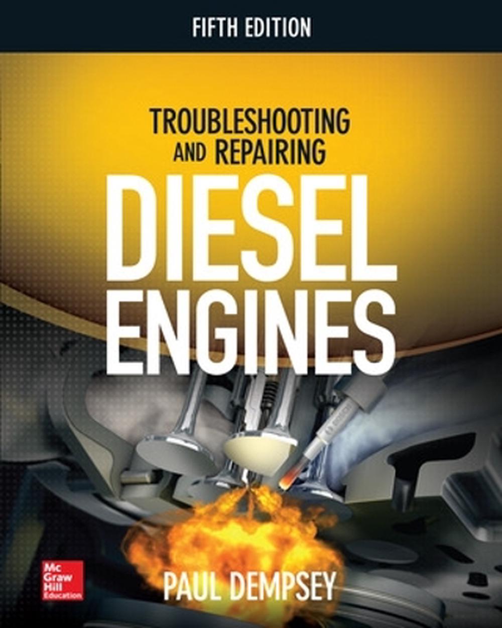 Troubleshooting and Repairing Diesel Engines, 5th Edition, 9781260116434