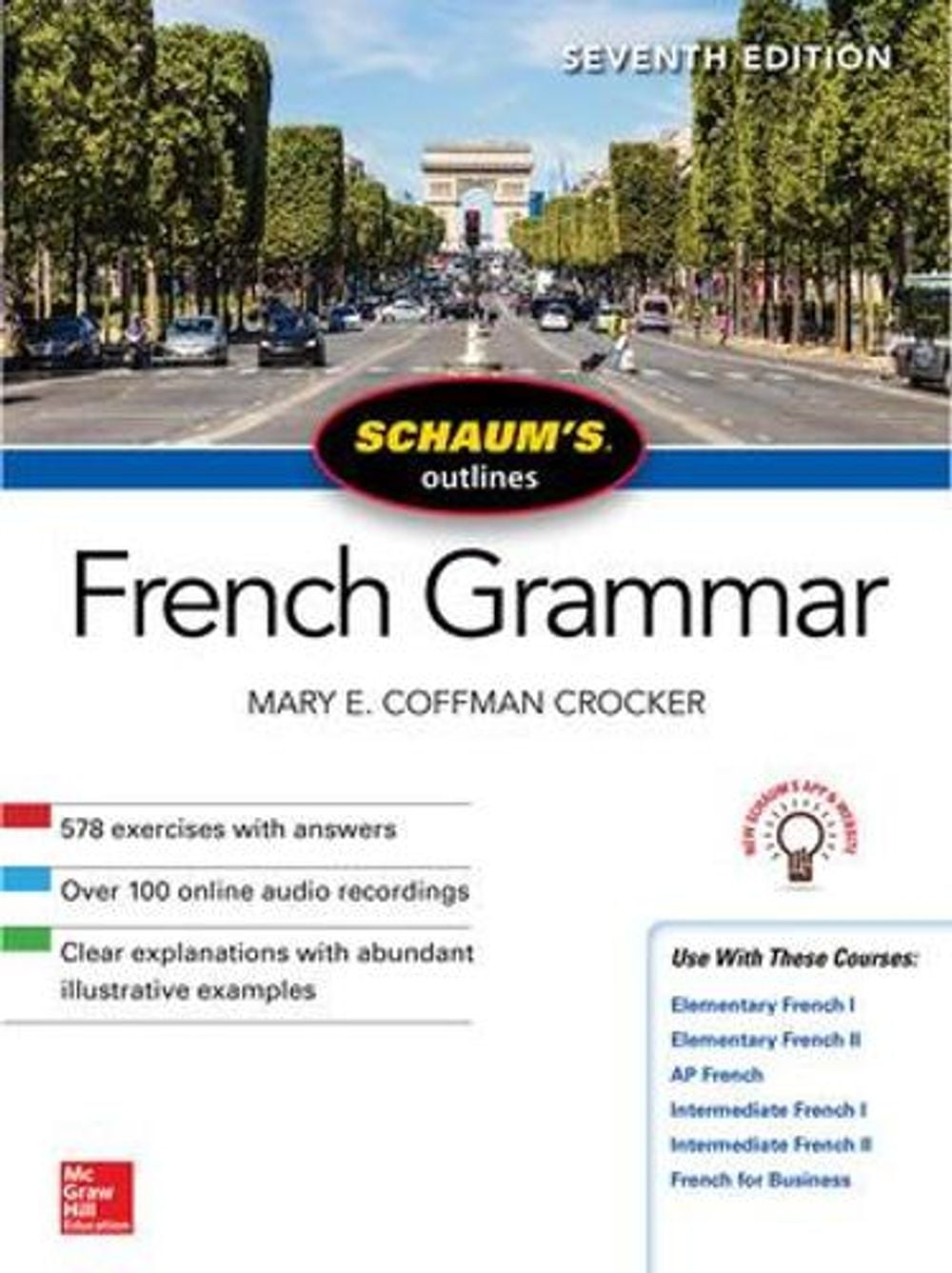 Schaum's Outline of French Grammar, Seventh Edition, 7th Edition by Mary Crocker - ISBN: 9781260120950