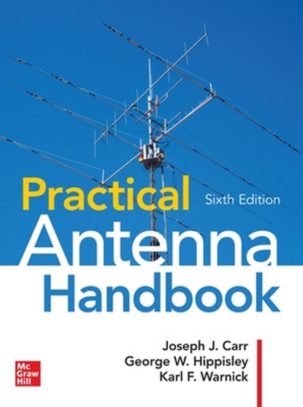 Practical Antenna Handbook, Sixth Edition, 6th Edition by Karl F. Warnick - ISBN: 9781260132250