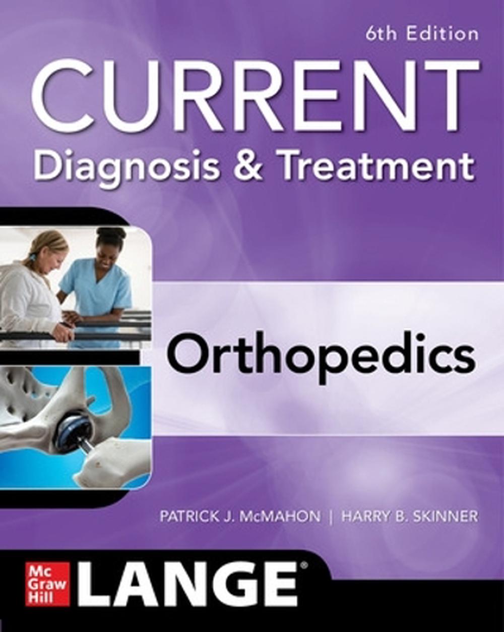 CURRENT Diagnosis & Treatment Orthopedics, Sixth Edition, 9781260135978