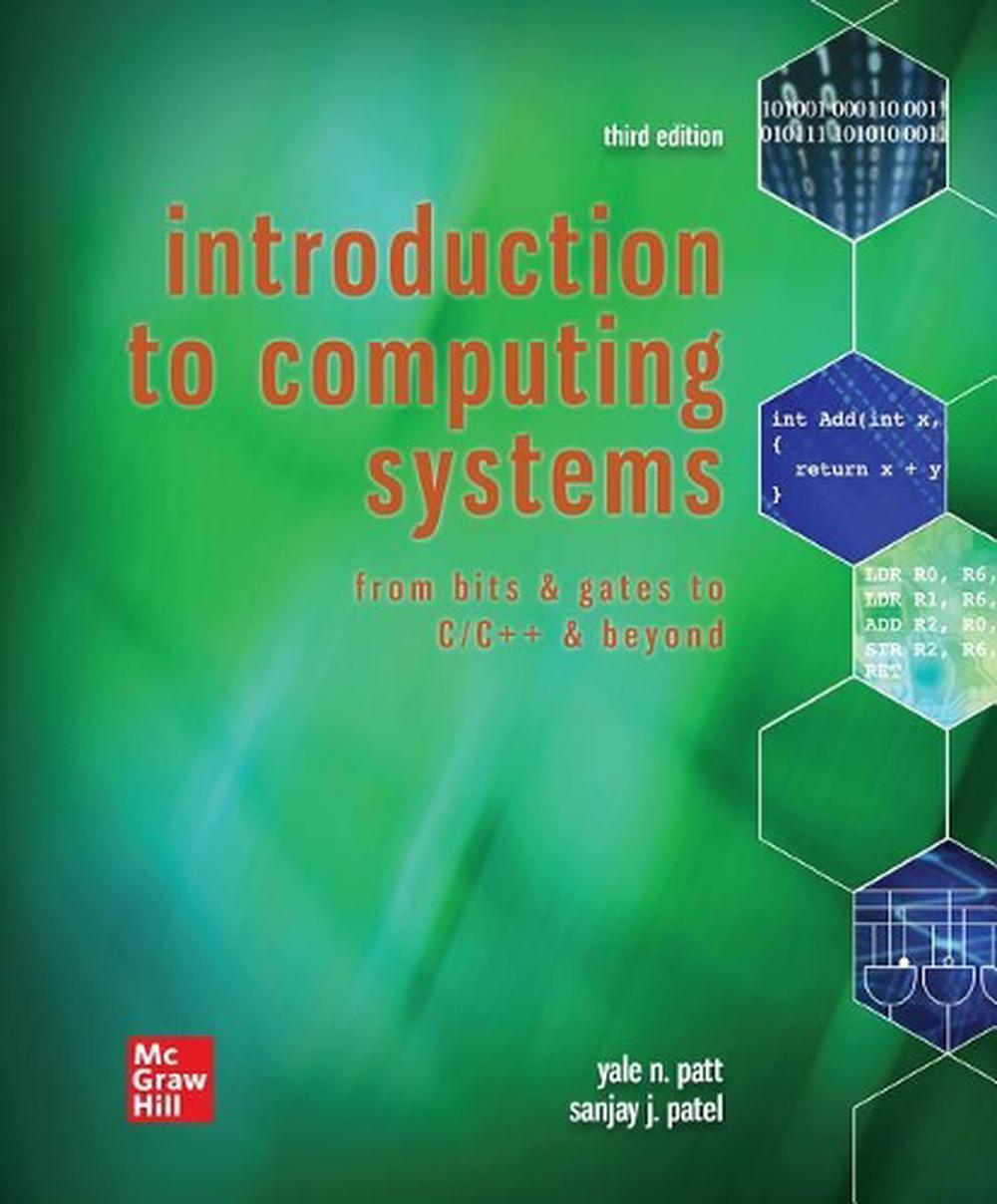 Loose Leaf for Introduction to Computing Systems: From Bits & Gates to C/C++ & Beyond, 9781260424744
