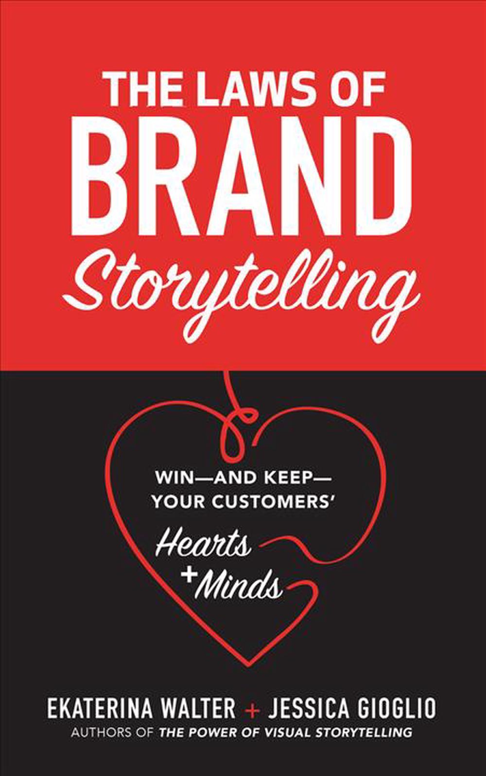 the-laws-of-brand-storytelling-win-and-keep-your-customers-hearts-and