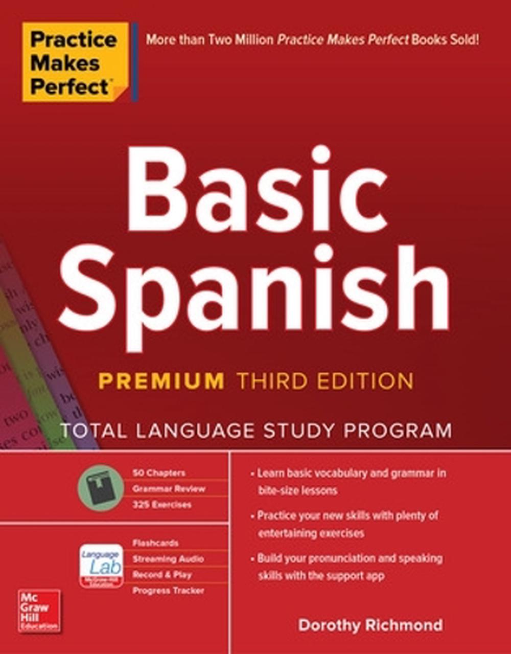 Practice Makes Perfect: Basic Spanish, Premium Third Edition, 3rd Edition, 9781260453492