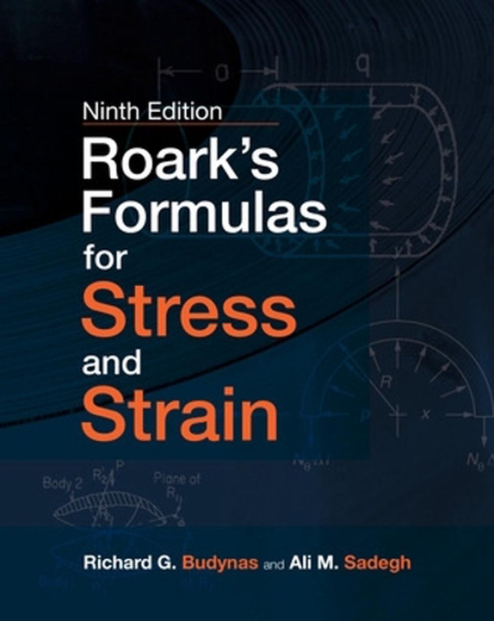 Roark's Formulas for Stress and Strain, 9E, 9th Edition, 9781260453751
