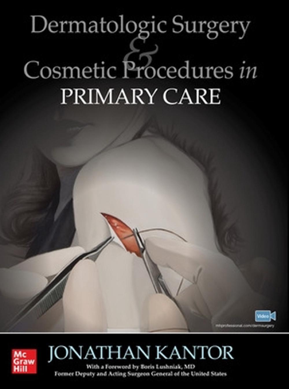 Dermatologic Surgery and Cosmetic Procedures in Primary Care Practice, 9781260453959