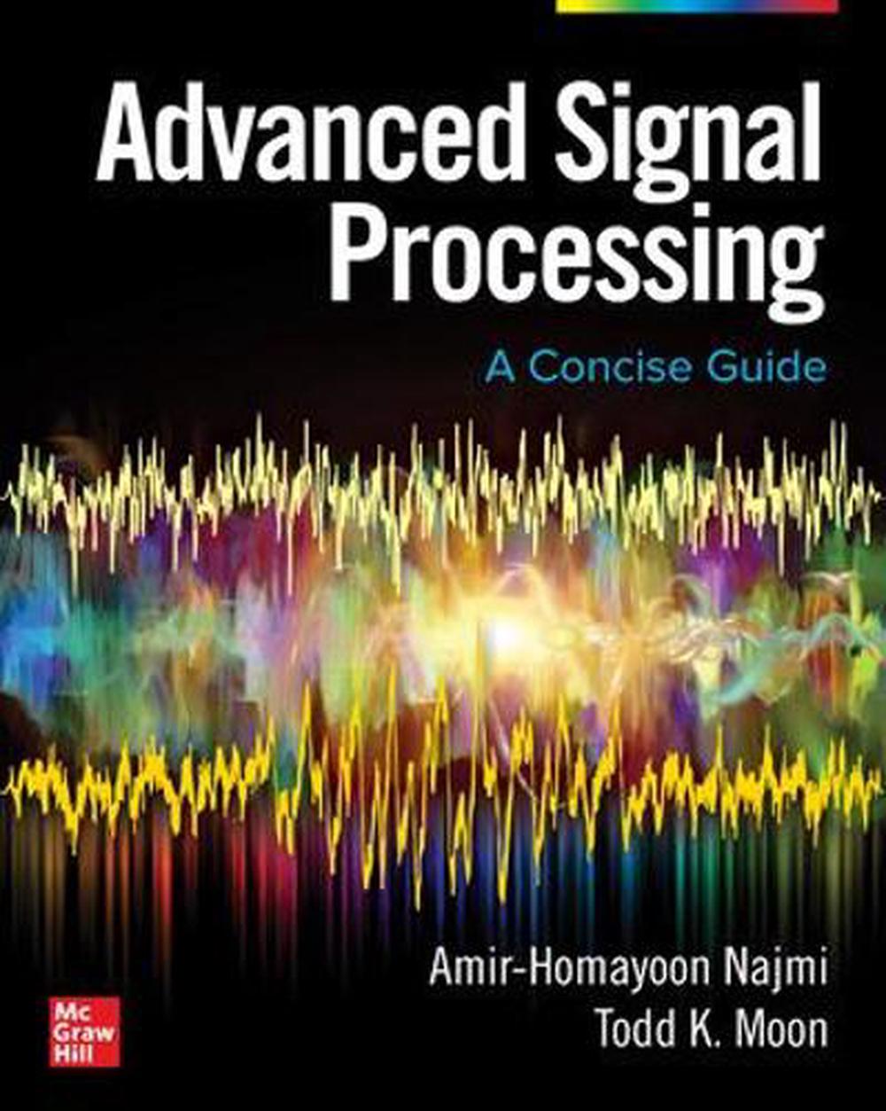 Advanced Signal Processing: A Concise Guide, 9781260458930