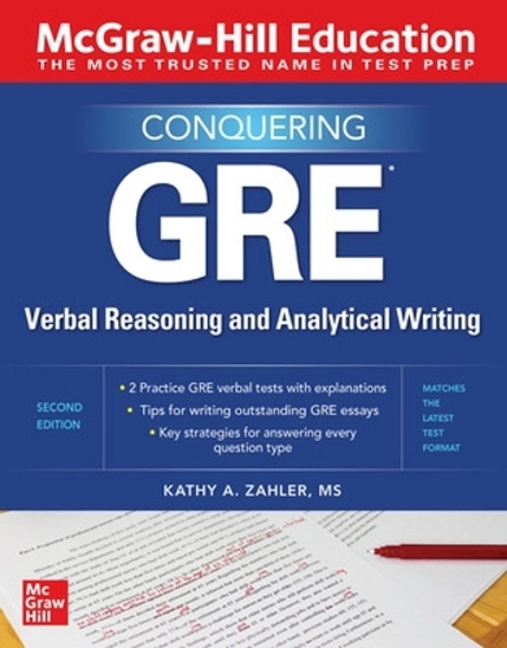 McGraw-Hill Education Conquering GRE Verbal Reasoning and Analytical Writing, Second Edition, 2nd Edition by Kathy Zahler - ISBN: 9781260462531