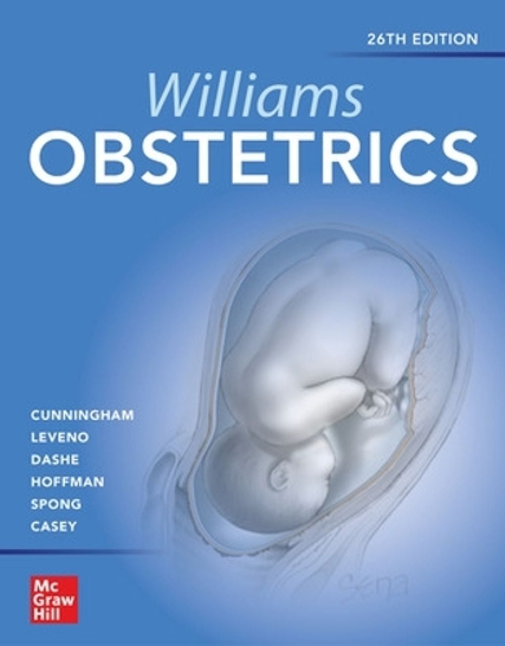 Williams Obstetrics 26e, 26th Edition by F. Gary Cunningham - ISBN: 9781260462739