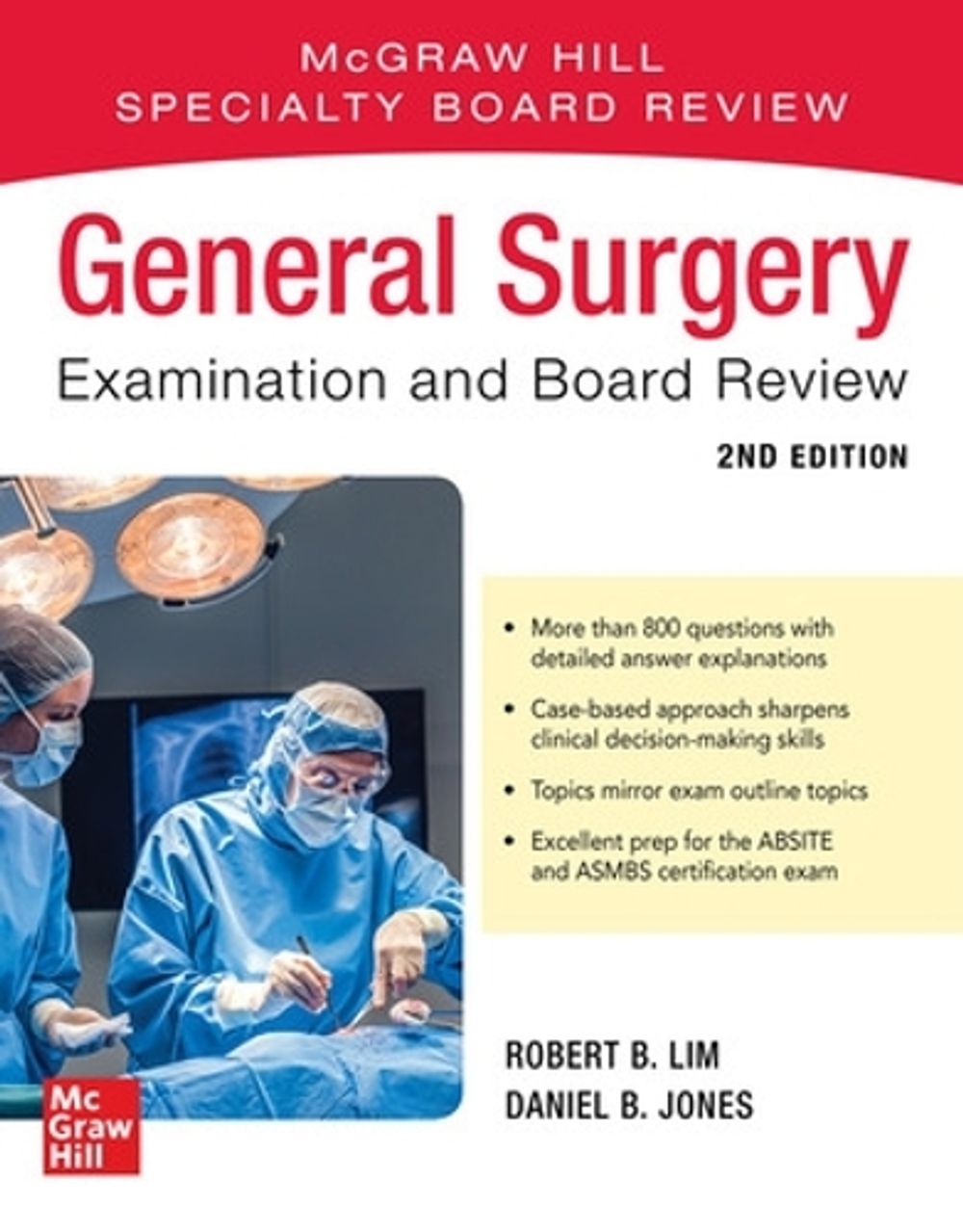 General Surgery Examination and Board Review, Second Edition, 2nd Edition by Robert Lim - ISBN: 9781260468083