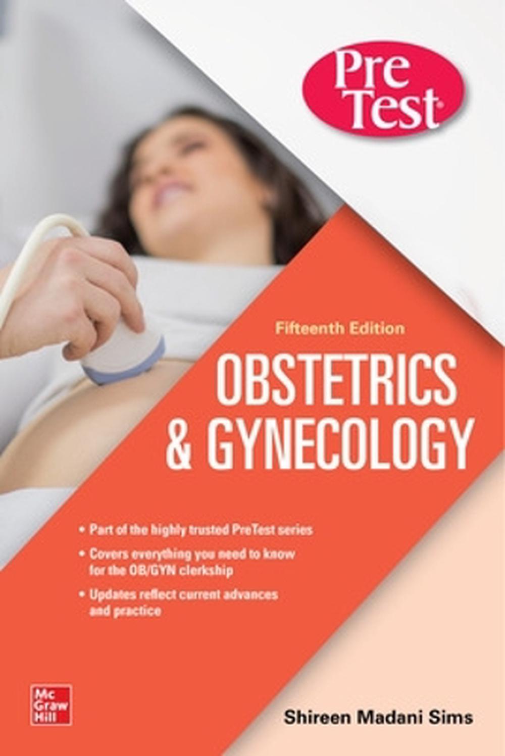 PreTest Obstetrics & Gynecology, Fifteenth Edition, 15th Edition by Shireen Madani Sims - ISBN: 9781260468427