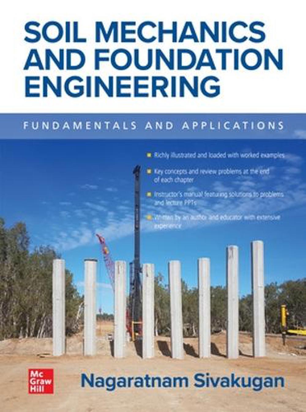 Soil Mechanics and Foundation Engineering: Fundamentals and Applications, 9781260468489