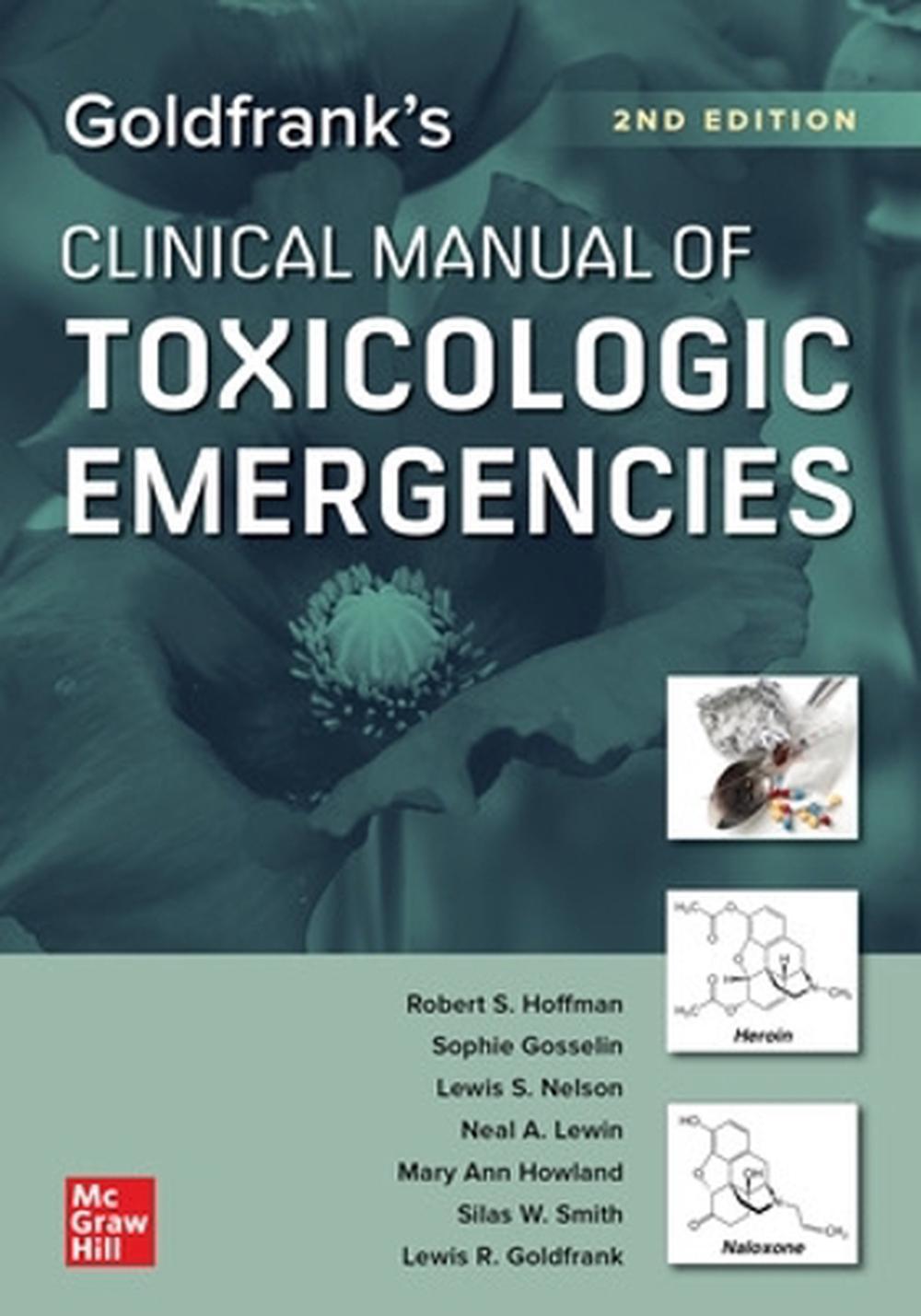 Goldfrank's Clinical Manual of Toxicologic Emergencies, Second Edition, 9781260474992