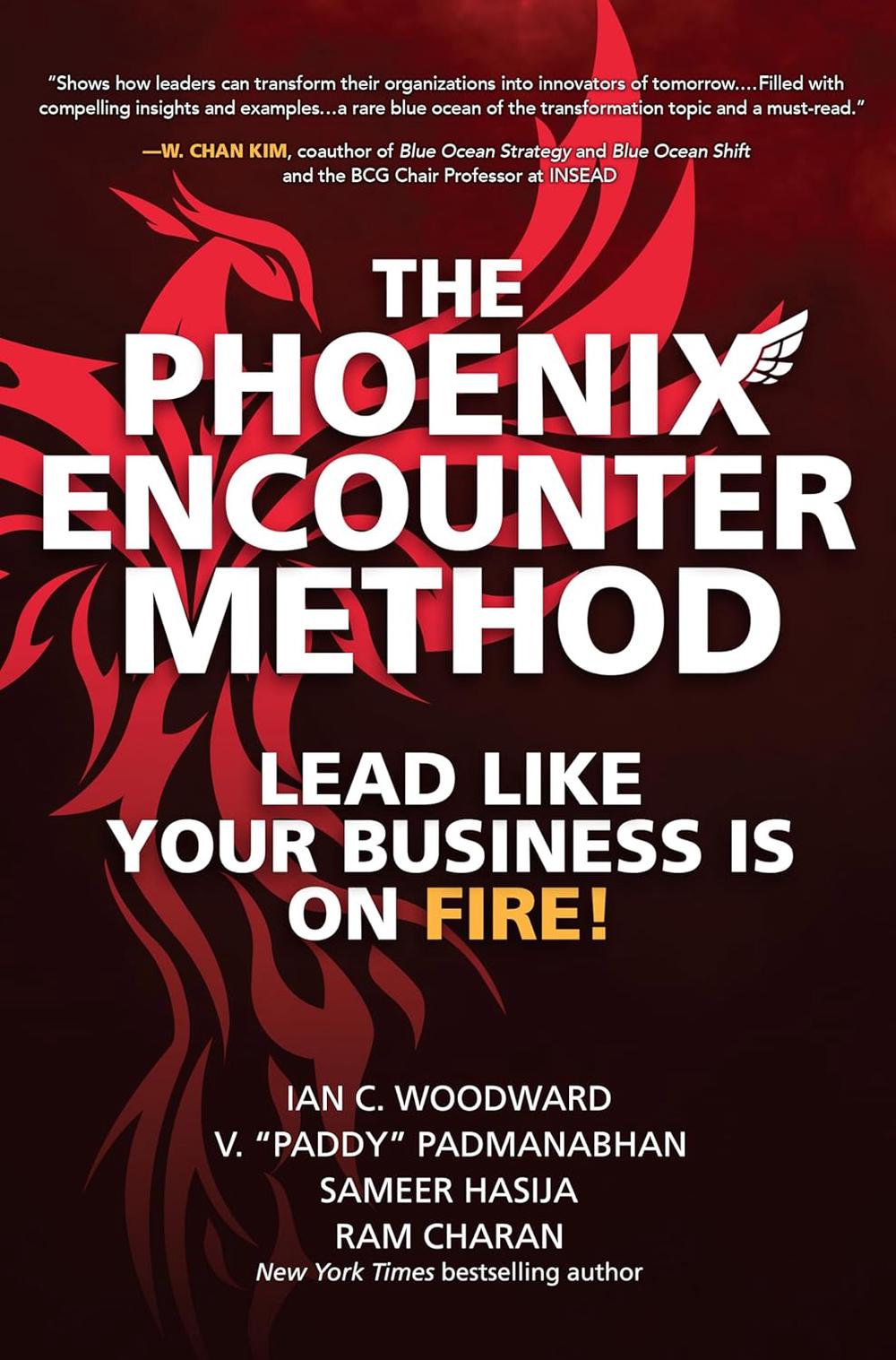 The Phoenix Encounter Method: Lead Like Your Business Is on Fire!, 9781264257638