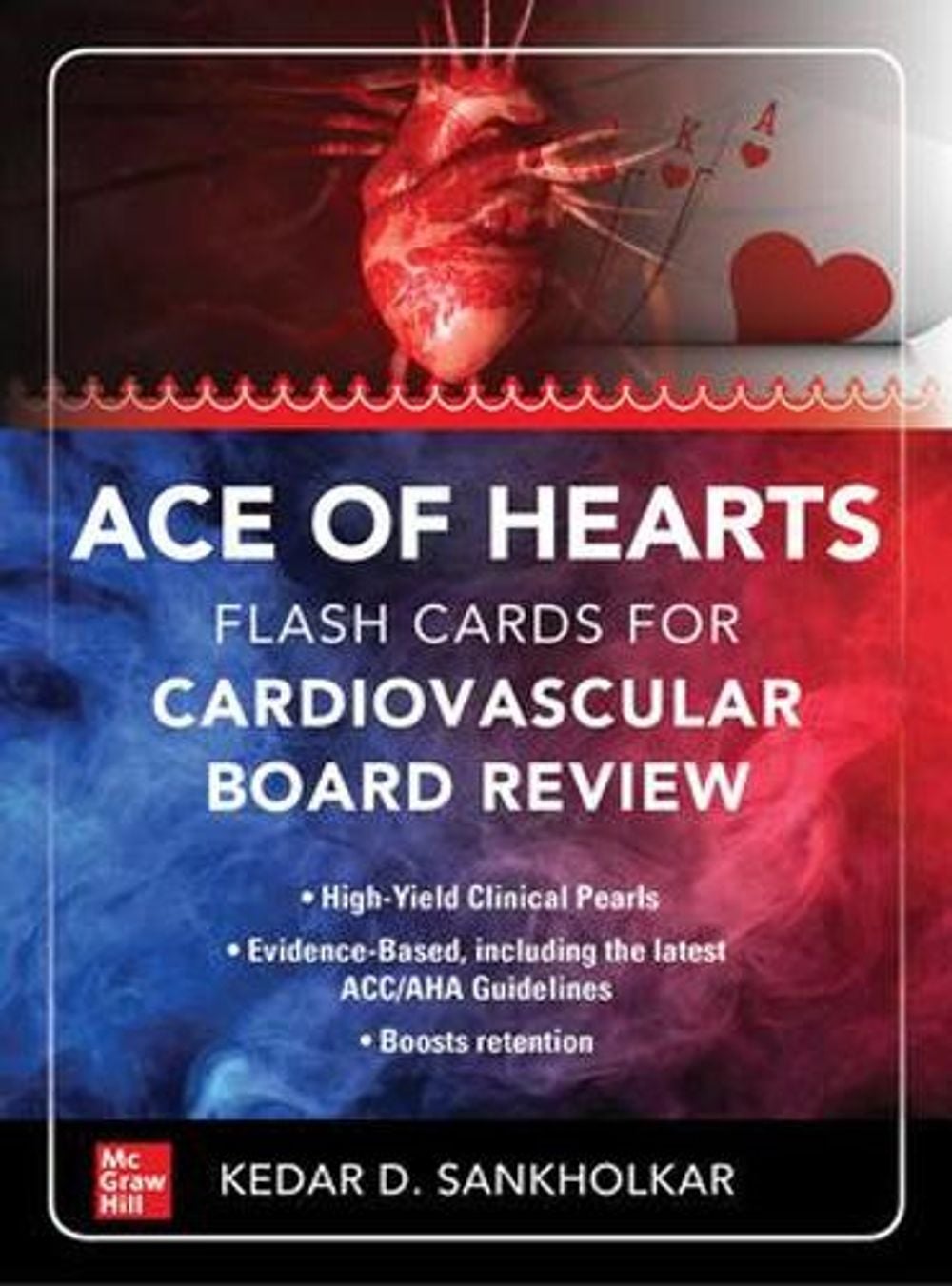 Ace of Hearts: Flash Cards for Cardiovascular Board Review by Kedar D. Sankholkar - ISBN: 9781264258185