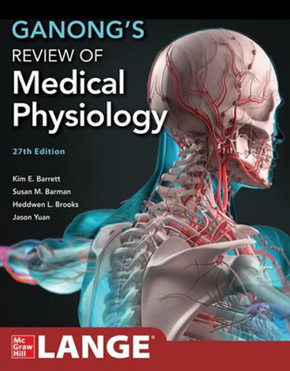 Ganong's Review of Medical Physiology, 9781264264315
