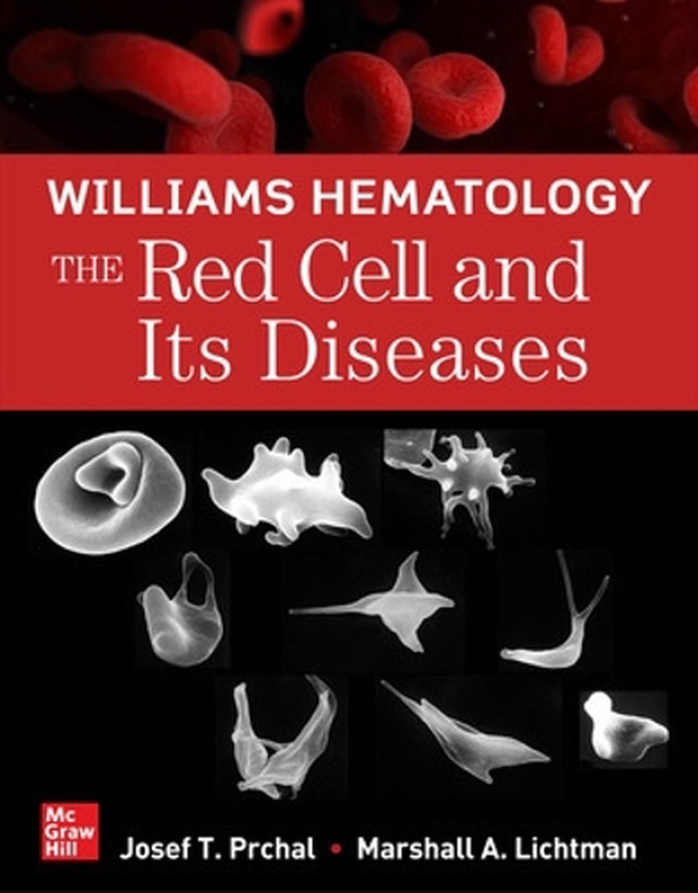 Williams Hematology: The Red Cell and Its Diseases, 9781264269075