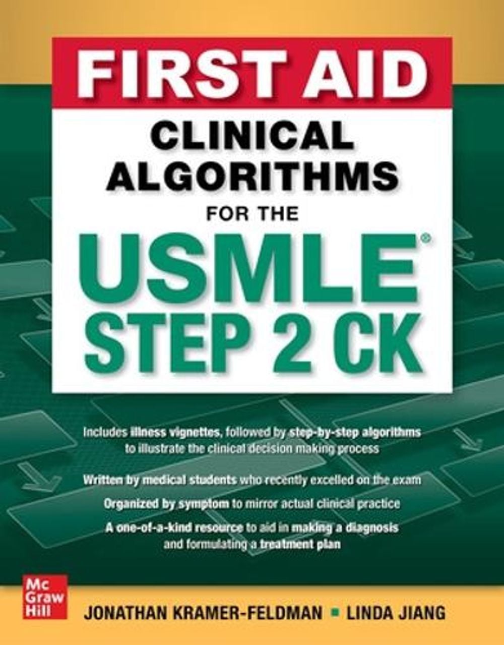 First Aid Clinical Algorithms for the USMLE Step 2 CK by Jonathan Kramer-Feldman - ISBN: 9781264270132