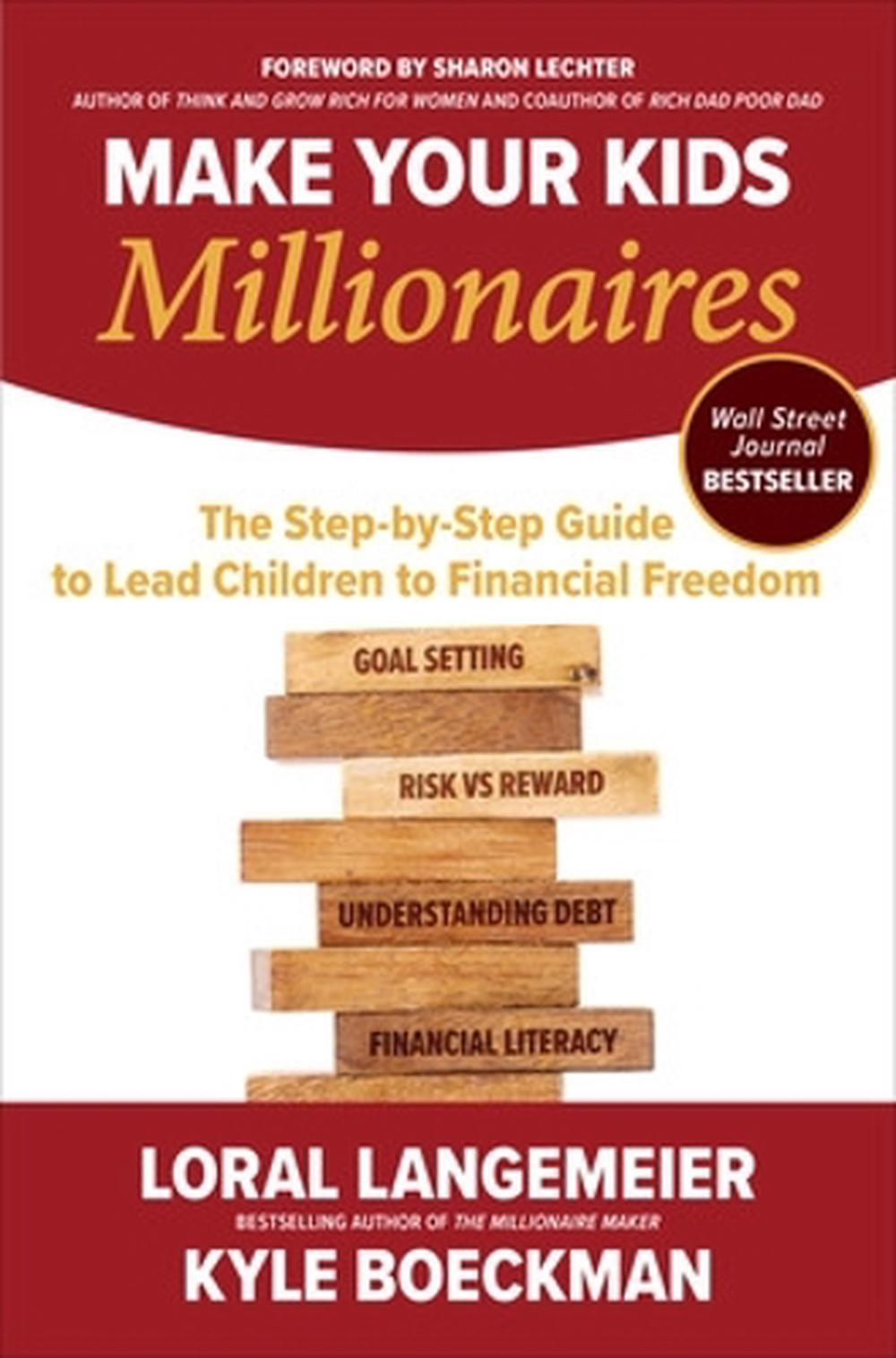 Make Your Kids Millionaires: The Step-by-Step Guide to Lead Children to ...