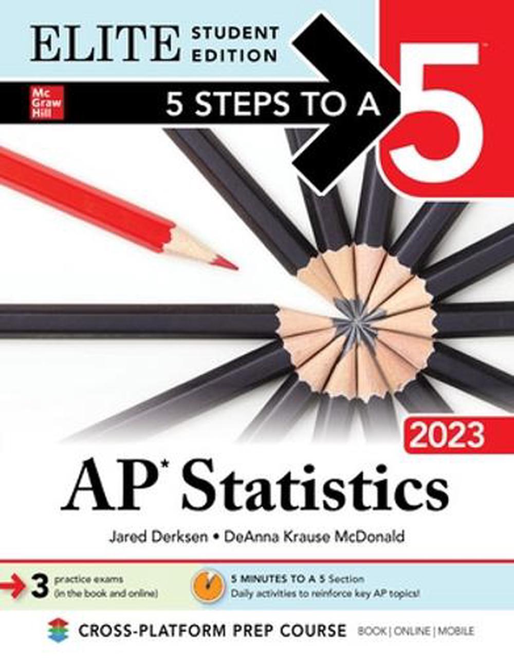 5 Steps to a 5 AP Statistics 2023 Elite Student Edition by Jared