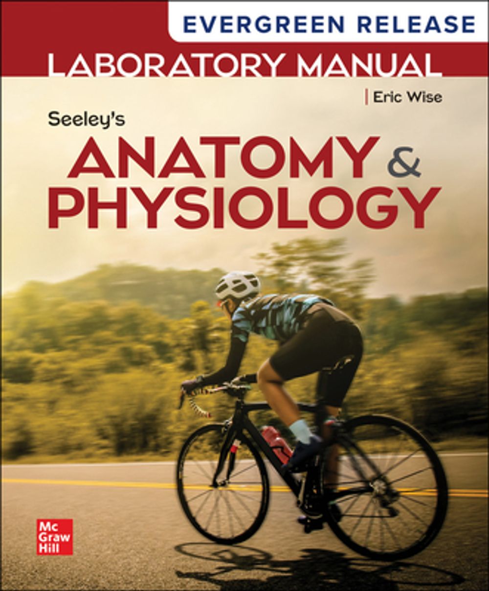 Laboratory Manual by Wise for Seeley's Anatomy and Physiology: 2026 ...