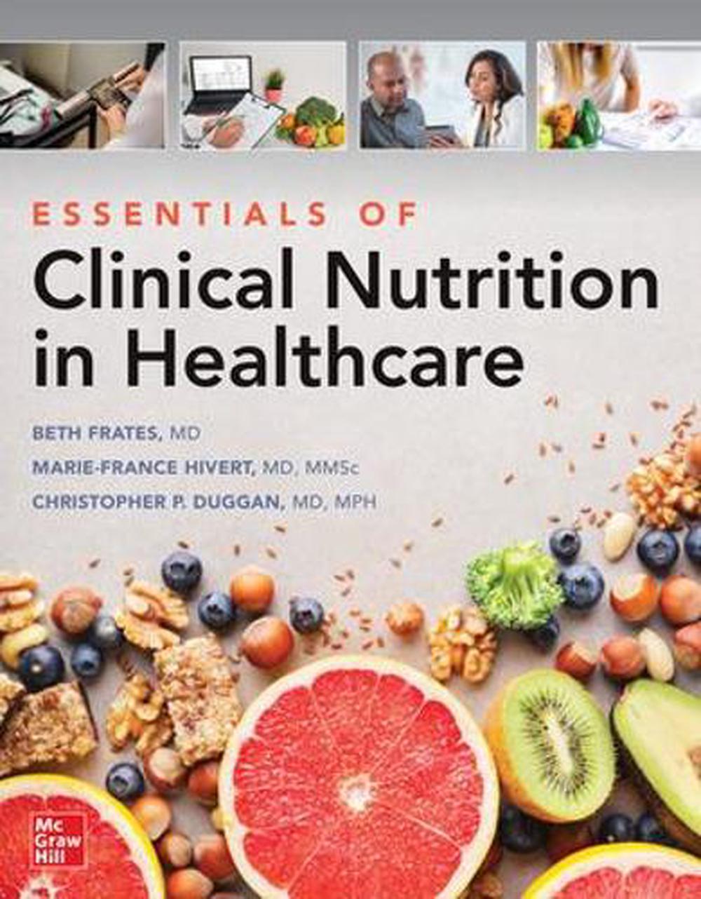 Essentials of Clinical Nutrition in Healthcare, 9781264581887