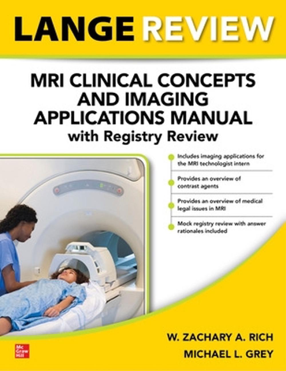 LANGE Review: MRI Clinical Concepts and Imaging Applications Manual with Registry Review by Michael Grey - ISBN: 9781264632794