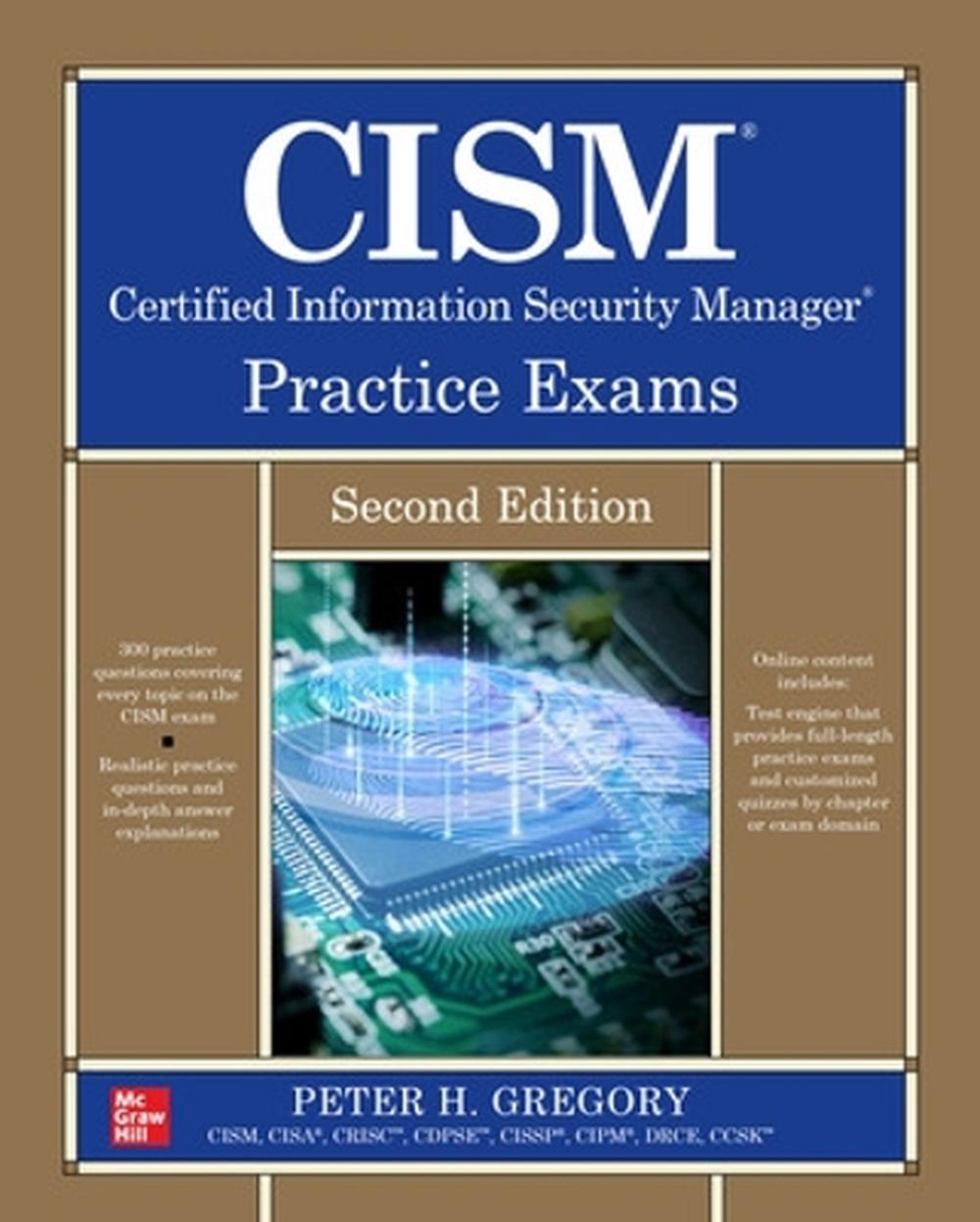 CISM Certified Information Security Manager Practice Exams, Second Edition, 2nd Edition, 9781264693740