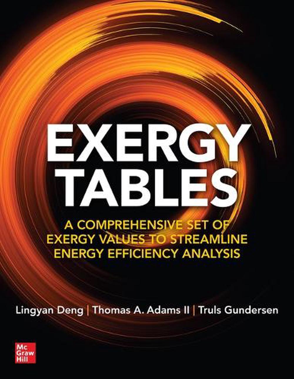 Exergy Tables: A Comprehensive Set of Exergy Values to Streamline Energy Efficiency Analysis, 9781264715725