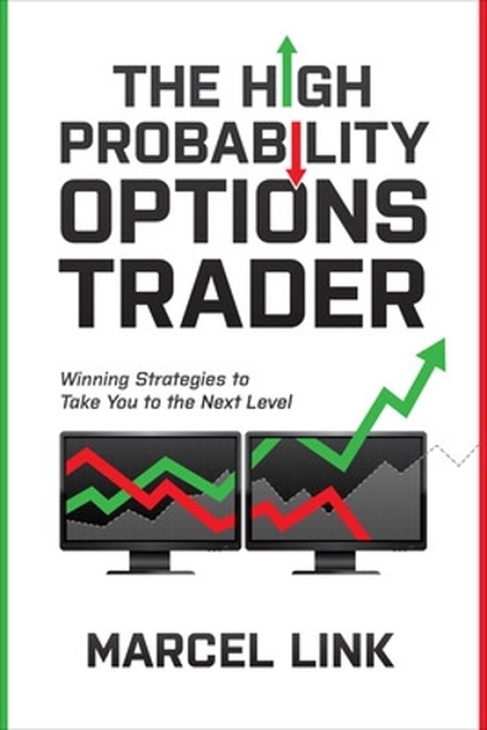 The High Probability Options Trader: Winning Strategies to Take You to the Next Level, 9781264905768