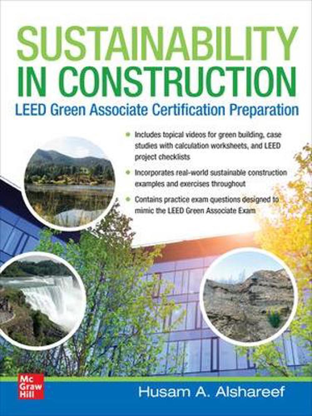 Sustainability in Construction: LEED Green Associate Certification Preparation by Husam A. Alshareef - ISBN: 9781265012816