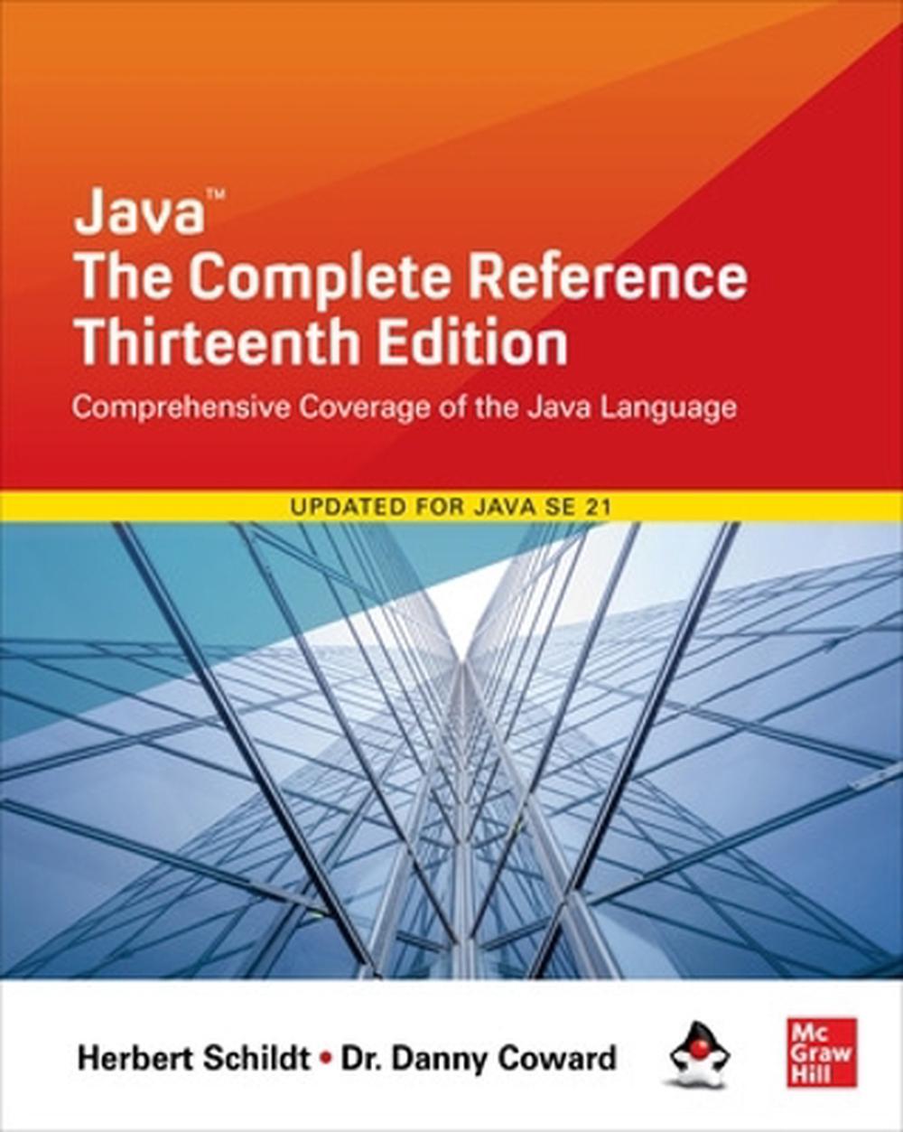 Java: The Complete Reference, Thirteenth Edition, 13th Edition, 9781265058432