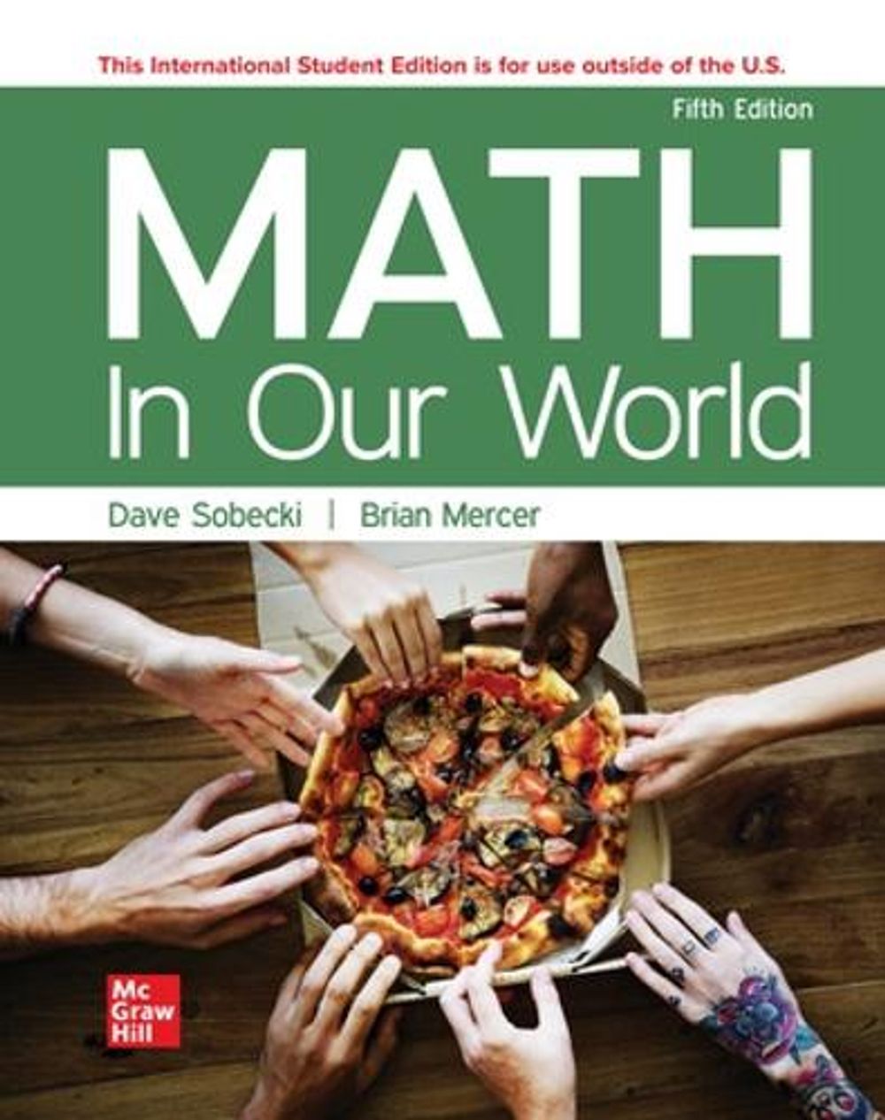 Math in Our World ISE, 5th Edition by David Sobecki - ISBN: 9781265145279