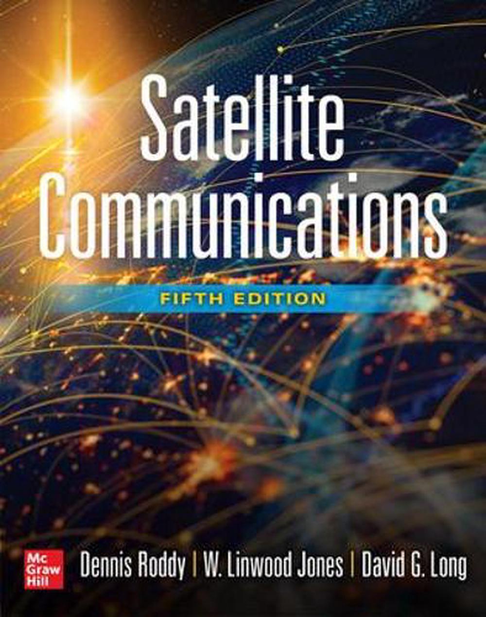 Satellite Communications, Fifth Edition, 5th Edition by Dennis Roddy - ISBN: 9781265372545