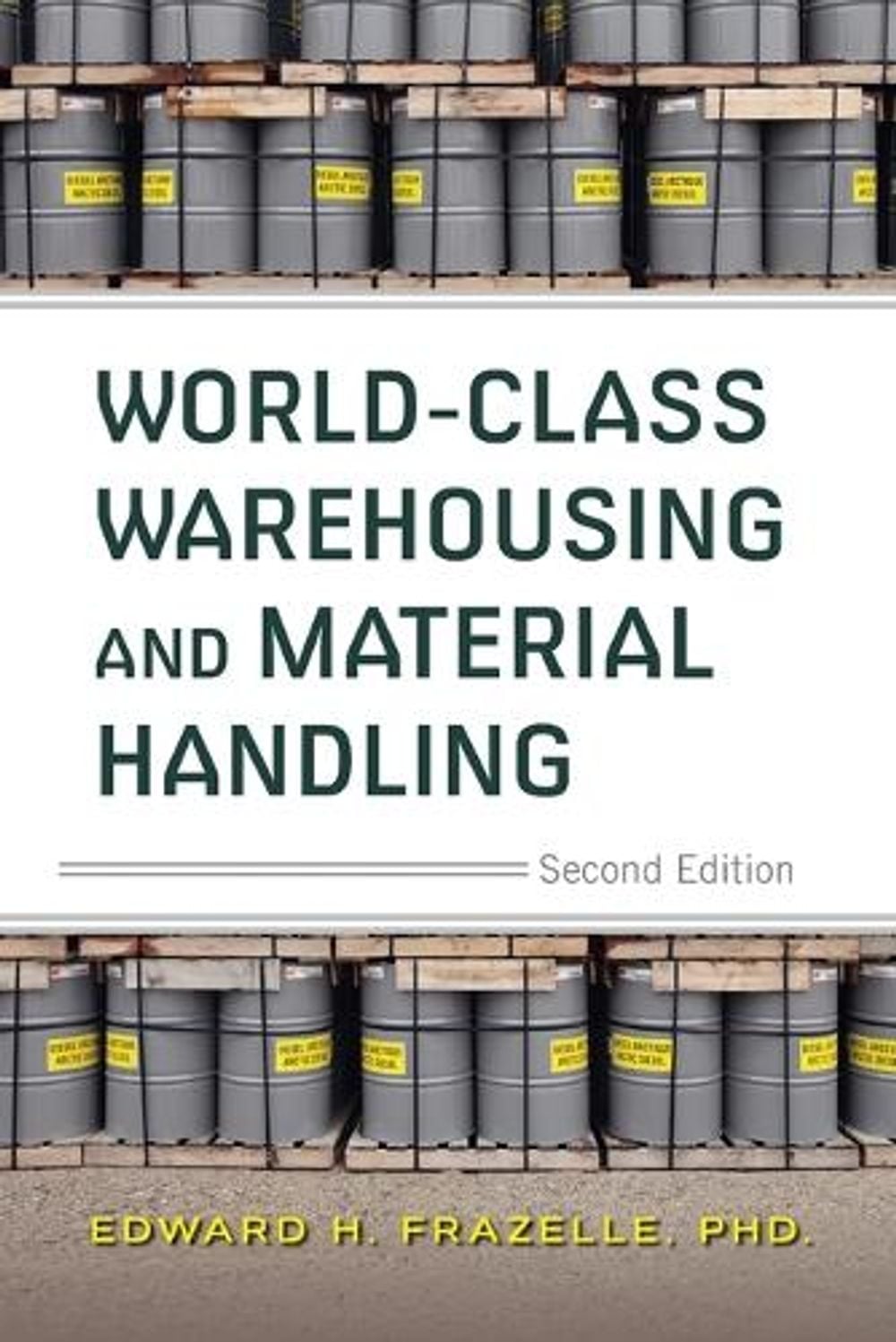 World-Class Warehousing and Material Handling 2E (PB), 2nd Edition by Edward H. Frazelle - ISBN: 9781265799960