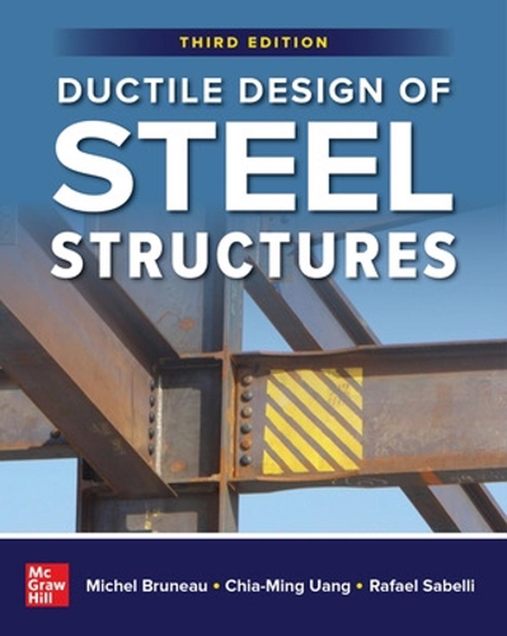 Ductile Design of Steel Structures, Third Edition, 3rd Edition, 9781266013409